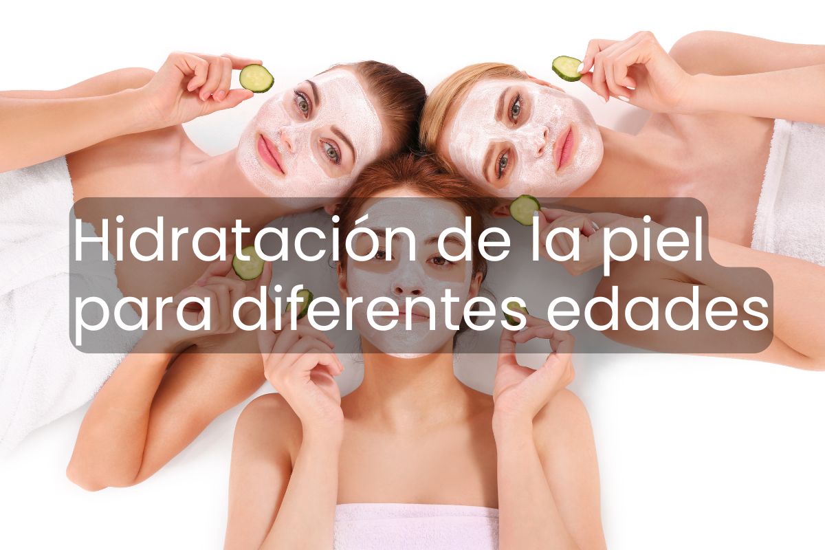 Cómo hidratar la piel a los 20, 30, 40 y 50 años