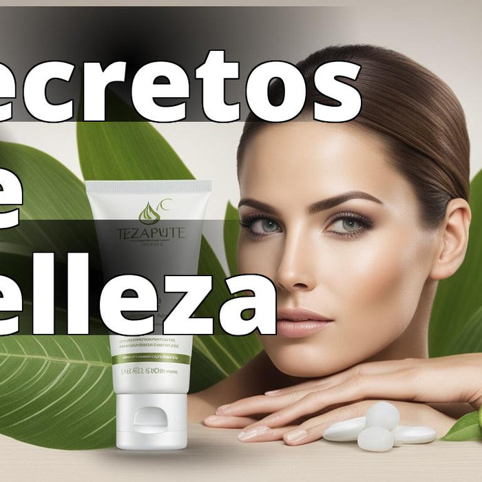 Beneficios del tepezcohuite para la piel